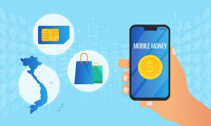 Mobile Money là gì? Những điều cần biết về Mobile Money (1)