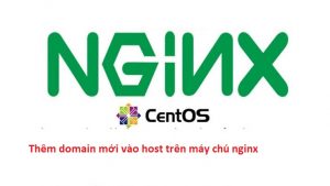 Hướng dẫn add thêm website chạy trên VPS Nginx CentOS
