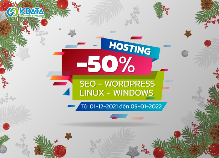 Sale HOT tháng 12: KDATA giảm giá tới 50% Hosting & Domain (1)