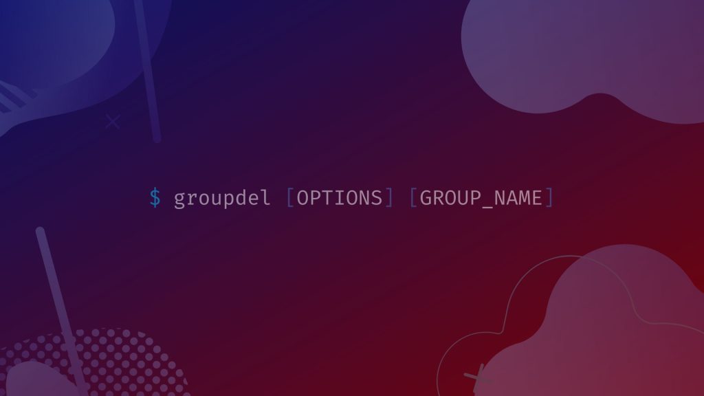 Hướng dẫn xóa group trong Linux bằng lệnh groupdel