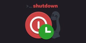 Cách sử dụng lệnh shutdown Linux trong CentOS 7 và Ubuntu 18.04